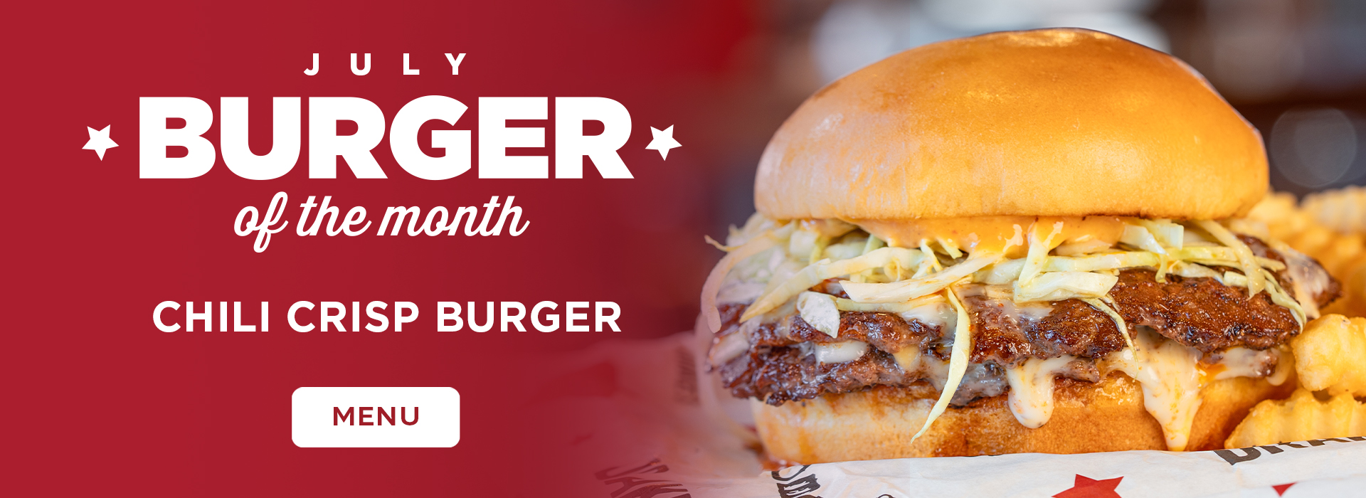 Burger of the Month Click or tap here to see our burger of the month special!