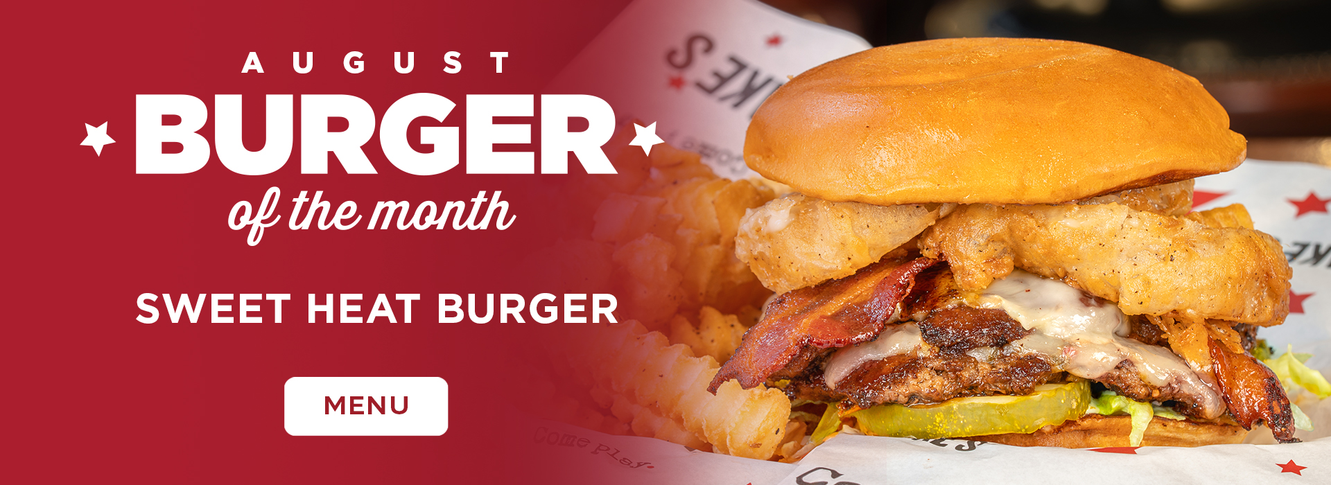Burger of the Month Click or tap here to see our burger of the month special!