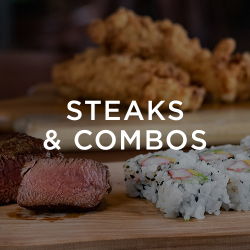 Steaks & Combos