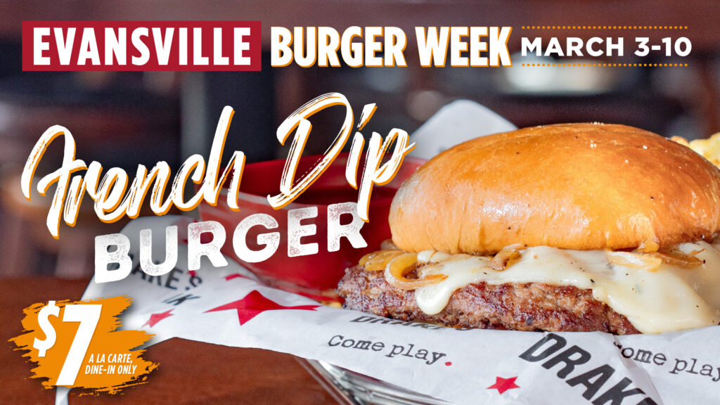 Evansville Burger Week! Drake's Come Play