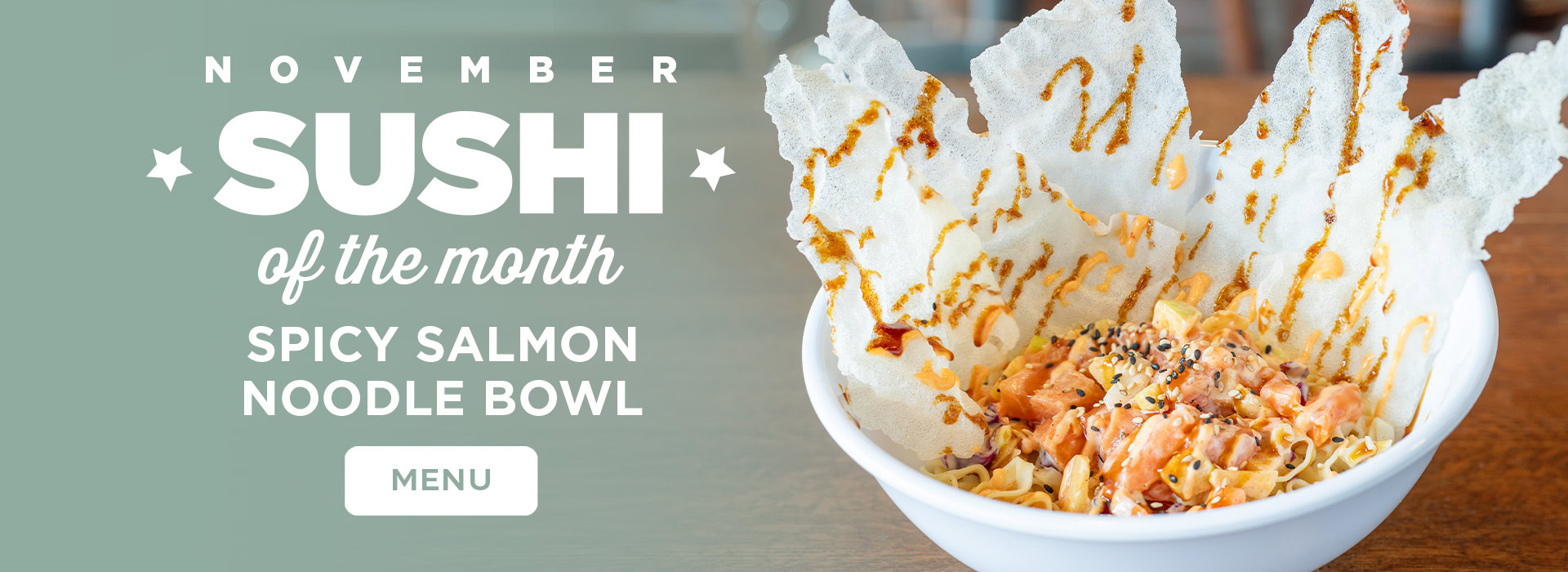 Click or tap here to view our sushi of the month!