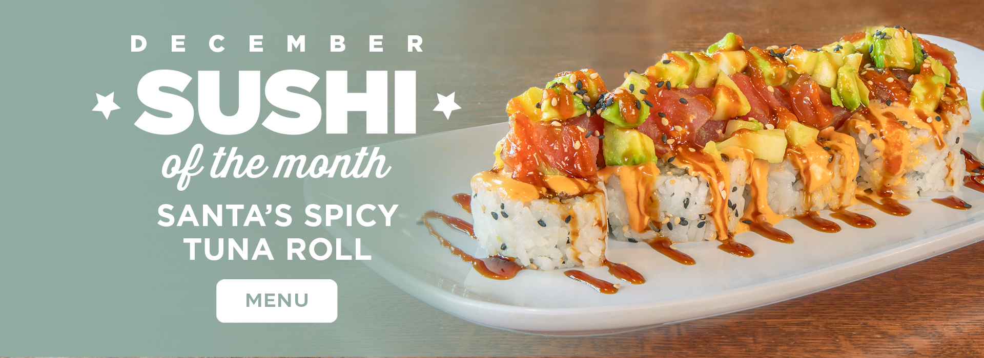 Click or tap here to view our sushi of the month!