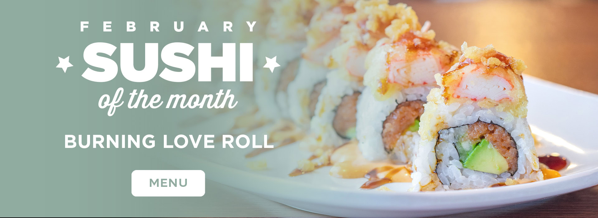 Click or tap here to view our sushi of the month!