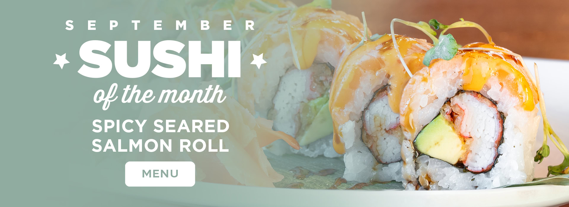 Click or tap here to view our sushi of the month!